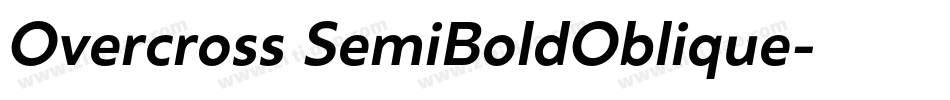 Overcross SemiBoldOblique字体转换